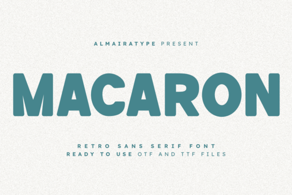 Macaron: A Retro Sans Serif for Modern Design